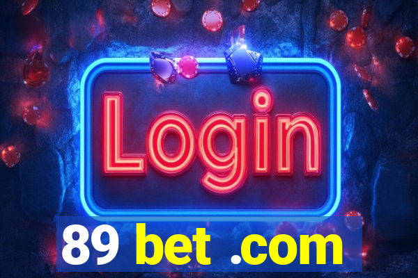 89 bet .com